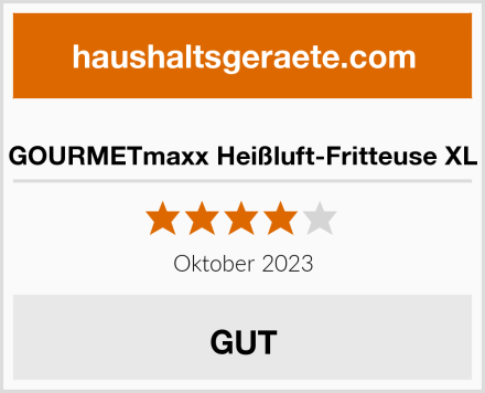  GOURMETmaxx Heißluft-Fritteuse XL Test