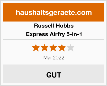 Russell Hobbs Express Airfry 5-in-1 Test