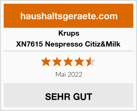 Krups XN7615 Nespresso Citiz&Milk Test