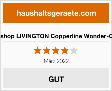  Mediashop LIVINGTON Copperline Wonder-Cooker Test