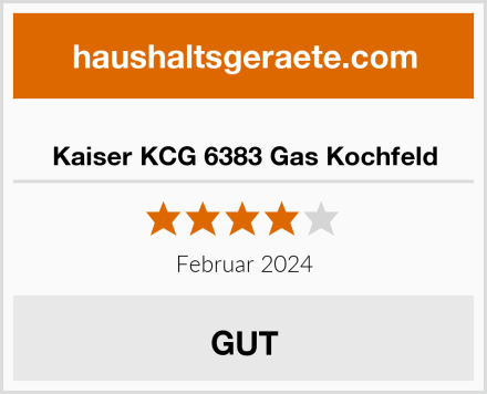  Kaiser KCG 6383 Gas Kochfeld Test