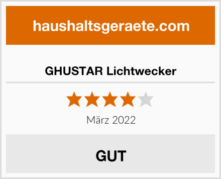  GHUSTAR Lichtwecker Test