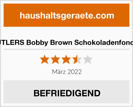  BUTLERS Bobby Brown Schokoladenfondue Test