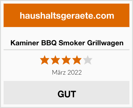  Kaminer BBQ Smoker Grillwagen Test