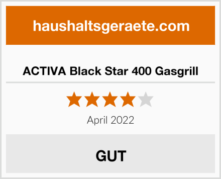  ACTIVA Black Star 400 Gasgrill Test