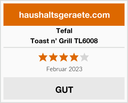Tefal Toast n’ Grill TL6008 Test