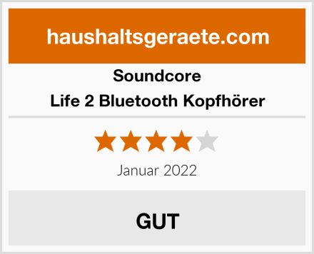 Soundcore Life 2 Bluetooth Kopfhörer Test