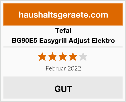 Tefal BG90E5 Easygrill Adjust Elektro Test